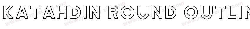Katahdin Round Outline Bold字体转换